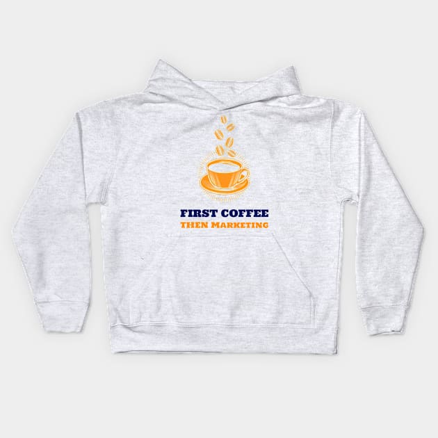 Marketing & Coffee Kids Hoodie by ArtDesignDE